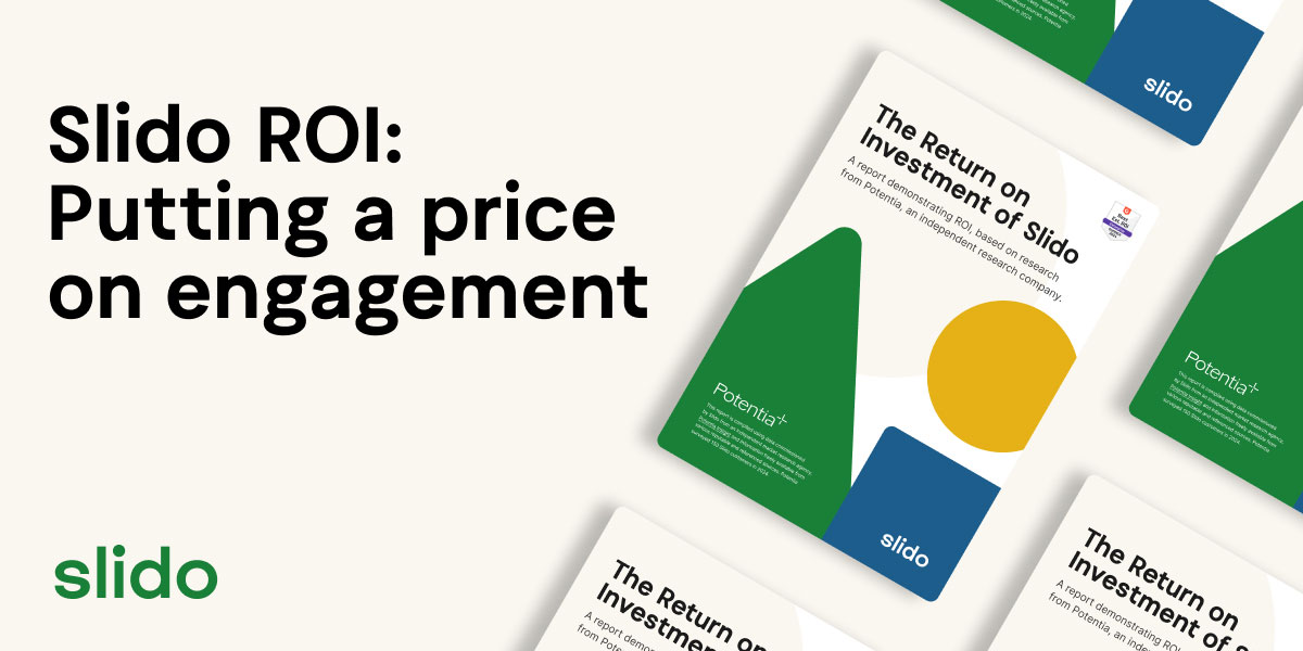 Slido Report The Return on Investment of Slido | Slido Report